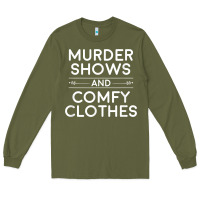 Army Green crime shows shirt, murder shows and comfy clothes t shirt Long Sleeve Tee - linhVisuals