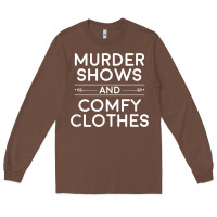Chestnut crime shows shirt, murder shows and comfy clothes t shirt Long Sleeve Tee - linhVisuals