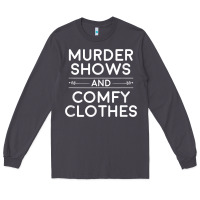 Smoke crime shows shirt, murder shows and comfy clothes t shirt Long Sleeve Tee - linhVisuals