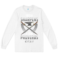White iron sharpens iron quote proverbs 2717 christian cool gift t shirt Long Sleeve Tee - linhVisuals