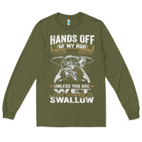 Army Green mens hands off of my rod bass fishing fisherman t shirt Long Sleeve Tee - linhVisuals