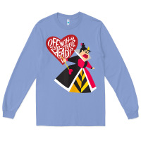 Colony Blue alice in wonderland queen of hearts off with their heads tank top Long Sleeve Tee - linhVisuals