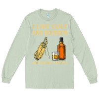 Matcha i like golf and bourbon and maybe 3 people t shirt Long Sleeve Tee - linhVisuals