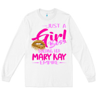White just a girl boss building her mary kay empire gift for women t shirt Long Sleeve Tee - linhVisuals