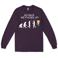Plum go back we fucked up funny anti trump 2020 election apparel t shirt Long Sleeve Tee - linhVisuals