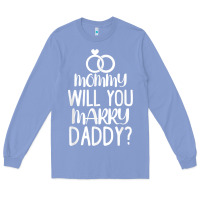 Colony Blue kids mommy will you marry my daddy funny marriage proposal t shirt Long Sleeve Tee - linhVisuals