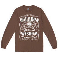 Chestnut bourbon goes in wisdom comes out funny whiskey lover gift premium t sh Long Sleeve Tee - linhVisuals