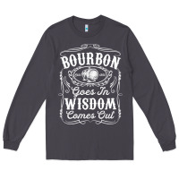 Smoke bourbon goes in wisdom comes out funny whiskey lover gift premium t sh Long Sleeve Tee - linhVisuals