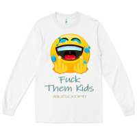 White imsickofit f.t.k. fuck them kids funny premium t shirt Long Sleeve Tee - linhVisuals