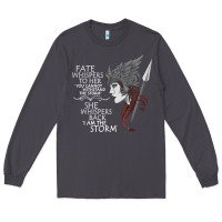 Smoke fate whispers to her you cannot withstand the storm t shirt Long Sleeve Tee - linhVisuals