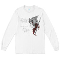 White fate whispers to her you cannot withstand the storm t shirt Long Sleeve Tee - linhVisuals