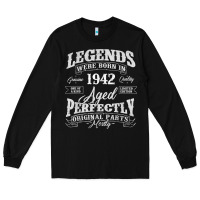 Black legends were born in 1942 year of birth birthday t shirt Long Sleeve Tee - linhVisuals