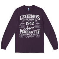 Legends Were Born In 1942 Year Of Birth Birthday T Shirt Long Sleeve Tee | Teevron