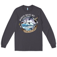 Smoke funny women want me, fish fishing fear t shirt Long Sleeve Tee - linhVisuals
