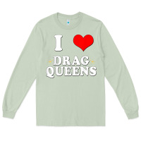 Matcha i love drag queens  i heart drag queens t shirt Long Sleeve Tee - linhVisuals