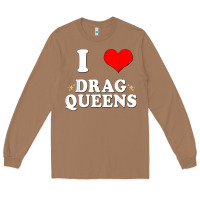Toasted Coconut i love drag queens  i heart drag queens t shirt Long Sleeve Tee - linhVisuals