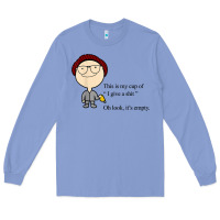 Colony Blue this is my cup of i give a sh!t oh look it’s empty t shirt Long Sleeve Tee - linhVisuals