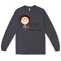 Smoke this is my cup of i give a sh!t oh look it’s empty t shirt Long Sleeve Tee - linhVisuals