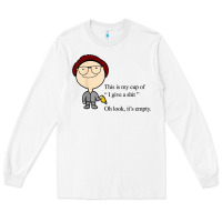 White this is my cup of i give a sh!t oh look it’s empty t shirt Long Sleeve Tee - linhVisuals