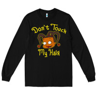 Black susie carmichael   dont touch my hair Long Sleeve Tee - linhVisuals