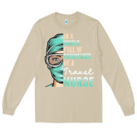 Mushroom in a world full of princesses be a nurse funny travel nurse t shirt Long Sleeve Tee - linhVisuals