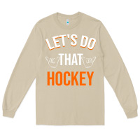 Mushroom Lets Do That Hockey Long Sleeve Tee - linhVisuals