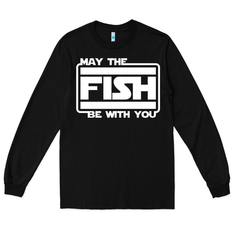May The Fish Be With You Fishing3 Long Sleeve Tee by linhVisuals | Teevron