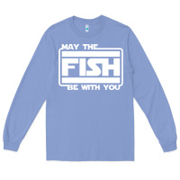 Colony Blue May The Fish Be With You Fishing3 Long Sleeve Tee - linhVisuals