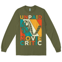 Army Green unpaid movie critic shirt film cinema motion picture fan t shirt Long Sleeve Tee - linhVisuals