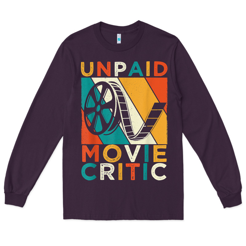 Unpaid Movie Critic Shirt Film Cinema Motion Picture Fan T Shirt Long Sleeve Tee by linhVisuals | Teevron
