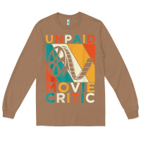 Toasted Coconut unpaid movie critic shirt film cinema motion picture fan t shirt Long Sleeve Tee - linhVisuals