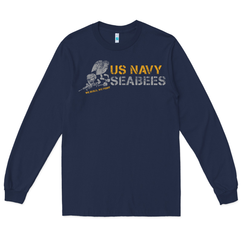 Us Navy Seabees We Build, We Fight Us Navy Sweatshirt Long Sleeve Tee by linhVisuals | Teevron