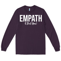 Plum empath i feel you gift for empathetic person empathy pullover hoodie Long Sleeve Tee - linhVisuals