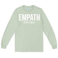 Matcha empath i feel you gift for empathetic person empathy pullover hoodie Long Sleeve Tee - linhVisuals