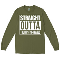 Army Green Straight Outta The First 164 Pages Long Sleeve Tee - linhVisuals