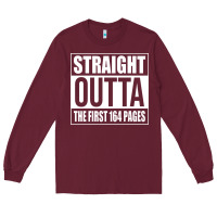 Burgundy Straight Outta The First 164 Pages Long Sleeve Tee - linhVisuals