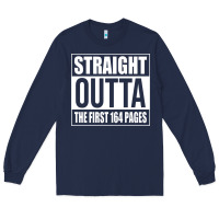 Navy Straight Outta The First 164 Pages Long Sleeve Tee - linhVisuals