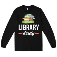 Black womens funny library lady librarian library assistant t shirt Long Sleeve Tee - linhVisuals