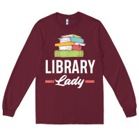Burgundy womens funny library lady librarian library assistant t shirt Long Sleeve Tee - linhVisuals