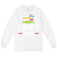 White womens funny library lady librarian library assistant t shirt Long Sleeve Tee - linhVisuals