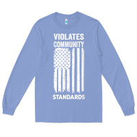 Colony Blue violates community standards apparel community t shirt Long Sleeve Tee - linhVisuals