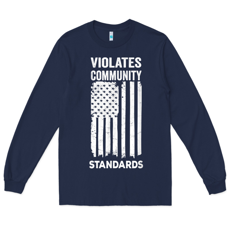 Violates Community Standards Apparel Community T Shirt Long Sleeve Tee by linhVisuals | Teevron