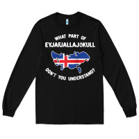 Black what part of eyjafjallajökull don't you understand raglan baseball te Long Sleeve Tee - linhVisuals