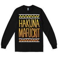 Black hakuna mafuckit [tb] Long Sleeve Tee - linhVisuals