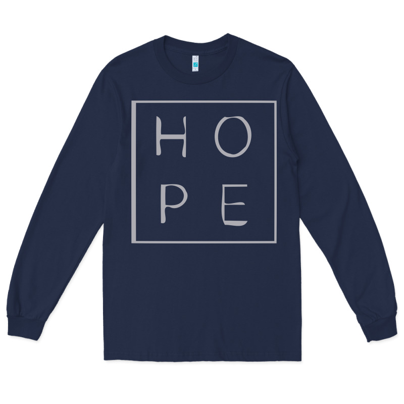 Hope Quote Long Sleeve Tee by linhVisuals | Teevron