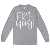 Heather Grey friday quotes Long Sleeve Tee - linhVisuals