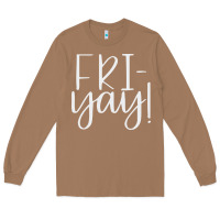 Toasted Coconut friday quotes Long Sleeve Tee - linhVisuals