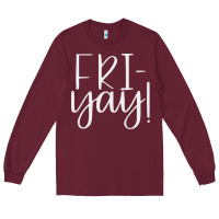 Burgundy friday quotes Long Sleeve Tee - linhVisuals