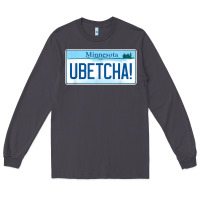 Smoke ubetcha (you betcha) minnesota license plate t shirt Long Sleeve Tee - linhVisuals