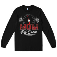 Black race car mom pit crew racing family birthday party t shirt Long Sleeve Tee - linhVisuals